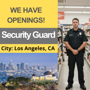 Security Guard - City: Los Angeles, CA
