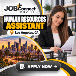 Human Resources Assistant - City: Los Angeles, CA