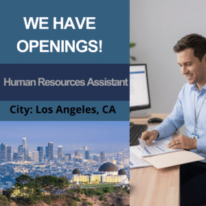 Human Resources Assistant - City: Los Angeles, CA